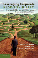 Copertina  Leveraging corporate responsibility : the stakeholder route to maximizing business and social value