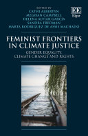 Copertina  Feminist frontiers in climate justice : gender equality, climate change and rights