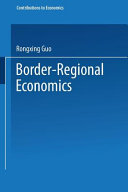 Copertina  Border-regional economics : with 19 figures