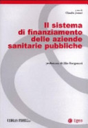Copertina  Il sistema di finanziamento delle aziende sanitarie pubbliche