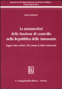 Copertina  La metamorfosi della funzione di controllo nella Repubblica delle Autonomie