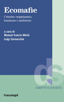 Copertina  Ecomafie : crimine organizzato, business e ambiente