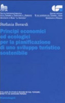 Copertina  Principi economici ed ecologici per la pianificazione di uno sviluppo turistico sostenibile