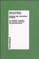 Copertina  Energia per l'industria in Italia : la variabile energetica dal miracolo economico alla globalizzazione