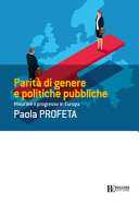 Copertina  Parità di genere e politiche pubbliche : misurare il progresso in Europa