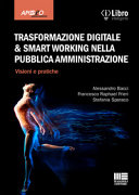 Copertina  Trasformazione digitale & smart working nella pubblica amministrazione : visioni e pratiche
